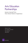 Arts Education Partnerships - Lessons Learned from One School : District's Experience 2004 - Book