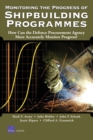 Monitoring the Progress of Shipbuilding Programmes : How Can the Defence Procurement Agency More Accurately Monitor Progress? - Book