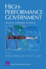 High Performance Goverment : Structure, Leadership, Incentives - Book
