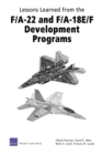 Lessons Learned from the F/A-22 and F/A-18 E/F Development Programs - Book