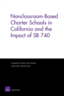 Nonclassroom-based Charter Schools in California and the Impact of SB 740 - Book