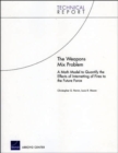 The Weapons Mix Problem : A Math Model to Quantify the Effects of Internetting of Fires to the Objective Future Force - Book