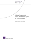 Valuing Programmed Depot Maintenance Speed : An Analysis of F-15 PDM - Book