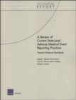 A Review of Current State-level Adverse Medical Event Reporting Practices : Toward National Standards - Book