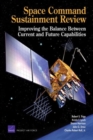 Space Command Sustainment Review : Improving the Balance Between Current and Future Capabilities - Book