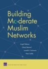 Building Moderate Muslim Networks - Book