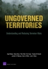 Ungoverned Territories : Understanding and Reducing Terrorism Risks - Book