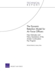 The Dynamic Retention Model for Air Force Officers : New Estimates and Policy Simulations of the Aviator Continuation Pay Program - Book