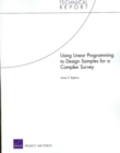 Using Linear Programming to Design Samples for a Complex Survey - Book