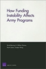 How Funding Instability Affects Army Programs - Book