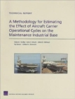 A Methodology for Estimating the Effect of Aircraft Carrier Operational Cycles on the Maintenance Industrial Base - Book