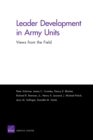 Leader Development in Army Units : Views from the Field - Book