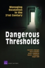 Dangerous Thresholds : Managing Escalation in the 21st Century - Book