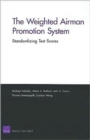 The Weighted Airman Promotion System : Standardizing Test Scores - Book