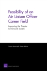 Feasibility of an Air Liaison Officer Career Field : Improving the Theater Air-ground System - Book