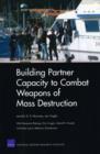 Building Partner Capacity to Combat Weapons of Mass Destruction - Book