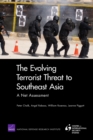 The Evolving Terrorist Threat to Southeast Asia : a Net Assessment - Book