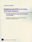 Neighborhood Effects on Crime and Youth Violence : the Role of Business Improvement Districts in Los Angeles - Book