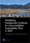 Developing Headquarters Guidance for Army Installation Sustainability Plans in 2007 - Book