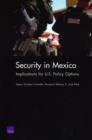 Security in Mexico : Implications for U.S. Policy Options - Book