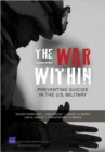 The War Within : Preventing Suicide in the U.S. Military - Book