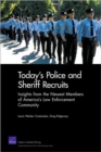 Today's Police Sheriff Recruits : Insights from the Newest Members of America's Law Enforcement Community - Book