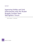 Improving Soldier and Unit Effectiveness with the Stryker Brigade Combat Team Warfighters' Forum - Book
