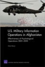 U.S. Military Information Operations in Afghanistan : Effectiveness of Psychological Operations 2001-2010 - Book