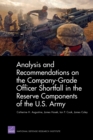 Analysis and Recommendations on the Company-Grade Officer Shortfall in the Reserve Components of the U.S. Army - Book