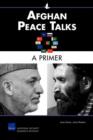 Afghan Peace Talks: A Primer - Book
