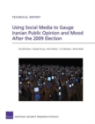 Using Social Media to Gauge Iranian Public Opinion and Mood After the 2009 Election - Book