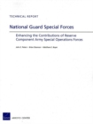 National Guard Special Forces : Enhancing the Contributions of Reserve Component Army Special Operations Forces - Book