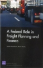 A Federal Role in Freight Planning and Finance - Book