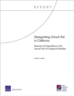 Deregulating School Aid in California : Revenues and Expenditures in the Second Year of Categorical Flexibility - Book