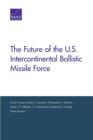 The Future of the U.S. Intercontinental Ballistic Missile Force - Book