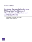 Exploring the Association Between Military Base Neighborhood Characteristics and Soldiers' and Airmen's Outcomes - Book
