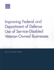Improving Federal and Department of Defense Use of Service-Disabled Veteran-Owned Businesses - Book