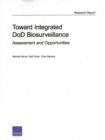 Toward Integrated DOD Biosurveillance : Assessment and Opportunities - Book