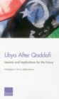 Libya After Qaddafi : Lessons and Implications for the Future - Book
