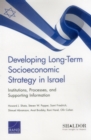 Developing Long-Term Socioeconomic Strategy in Israel : Institutions, Processes, and Supporting Information - Book