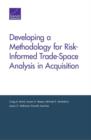 Developing a Methodology for Risk-Informed Trade-Space Analysis in Acquisition - Book