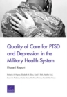 Quality of Care for Ptsd and Depression in the Military Health System : Phase I Report - Book