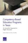 Competency-Based Education Programs in Texas : An Innovative Approach to Higher Education - Book