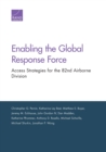 Enabling the Global Response Force : Access Strategies for the 82nd Airborne Division - Book
