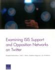 Examining Isis Support and Opposition Networks on Twitter - Book