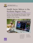 Health Sector Reform in the Kurdistan Region-Iraq : Primary Care Management Information System, Physician Dual Practice Finance Reform, and Quality of Care Training - Book