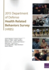 2015 Department of Defense Health Related Behaviors Survey (Hrbs) - Book