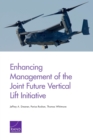 Enhancing Management of the Joint Future Vertical Lift Initiative - Book