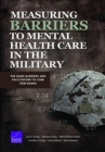 Measuring Barriers to Mental Health Care in the Military : The Rand Barriers and Facilitators to Care Item Banks - Book