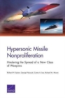 Hypersonic Missile Nonproliferation : Hindering the Spread of a New Class of Weapons - Book